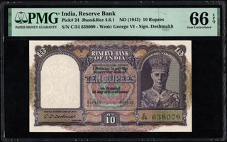 Rare PMG 66 Graded Ten Rupees Banknote of King George VI Signed by C D Deshmukh of 1944.