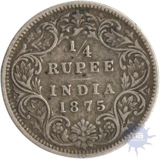 Silver Quarter Rupee of Victoria Queen of 1875.