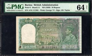 PMG Graded Ten Rupees Banknote of King George VI of 1938 of British India Signed by J B Taylor of Burma Issue.