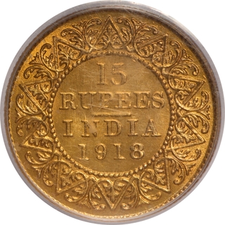 Exceedingly Rare PCGS MS 64+ Graded Gold Fifteen Rupees Coin of King George V of Bombay Mint of 1918.
