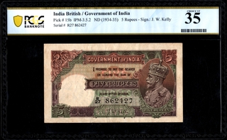 PCGS 35 Graded Five Rupees Banknote of King George V Signed by J W Kelly of British India of 1934.