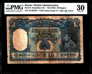 Very Rare PMG 30 Graded Banknote of King George VI of Burma Issue of British India of 1939 of One Hundred Rupees Signed by J B Taylor.