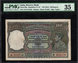 Very Rare PMG 35 Graded One Hundred Rupees Banknote of King George VI of British India Signed by J B Taylor of 1938 of Madras Circle.