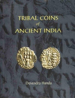 Book on Tribal Coinage of Ancient India by Devendra Gupta.