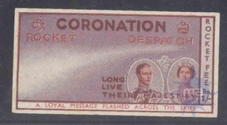 Rocket Despatch fee , 1937, 1 Rupees Issues in "commemoration" of " coronation" Of King George VI With Slogan of  "Long Their Majesties", Message A Loyal Massage flashed Across The Skies" Excellent condition.