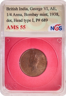 NGS AMS 55 graded Bronze One Quarter Anna Coin of King George VI of Bombay Mint of 1938.