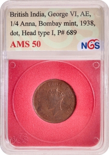 NGS AMS 50 graded Bronze One Quarter Anna Coin of King George VI of Bombay Mint of 1938.