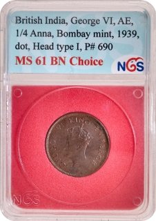 NGS MS 61 BN Choice graded Bronze One Quarter Anna Coin of King George VI of Bombay Mint of 1939.