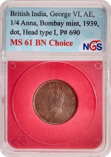 NGS MS 61 BN Choice graded Bronze One Quarter Anna Coin of King George VI of Bombay Mint of 1939.