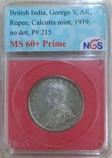 NGS  MS 60+ Prime graded Silver One Rupee Coin of King George V of Calcutta Mint of 1919. 